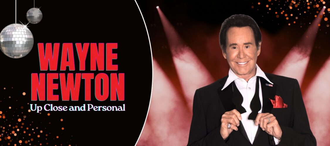 Wayne Newton Up Close and Personal